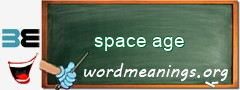 WordMeaning blackboard for space age